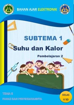 Bahan Ajar Elektronik Kelas 5 Tema 6 Subtema 1 PB 2