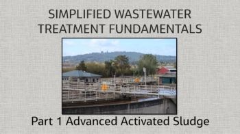 SIMPLIFIED WASTEWATER TREATMENT FUNDAMENTALS \ Advanced Activated Sludge P1