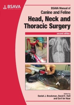 BSAVA Manual of Canine and Feline Head, Neck and Thoracic Surgery, 2nd Edition