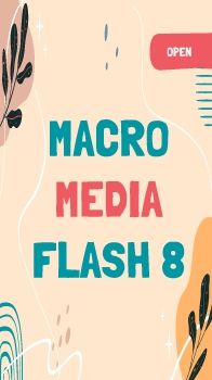 MACRO MEDIA FLASH 8