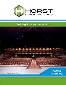 Horst Construction Theatre Overview