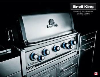 Broil King Planning Your Outdoor Grilling Centre