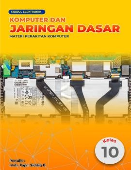 Modul Elektronik Perakitan Komputer Kelas X