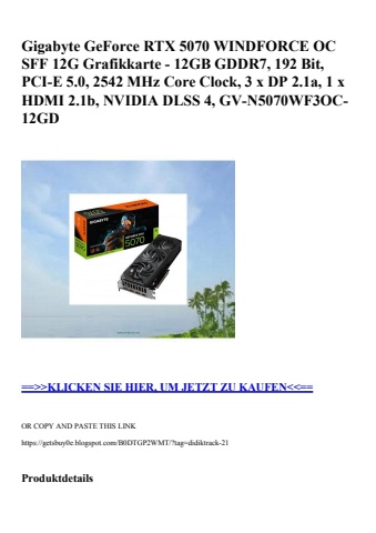 7526 gigabyte geforce rtx 5070 windforce oc sff 12g grafikkarte - 12gb gddr7  192 bit  pci-e 5