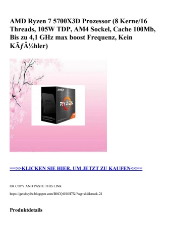 8271 amd ryzen 7 5700x3d prozessor  8 kerne 16 threads  105w tdp  am4 sockel  cache 100mb  bis zu 4 1 gh