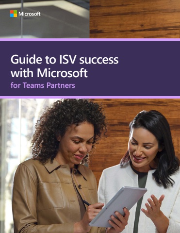 Guide to ISV success with Microsoft for Teams Partners