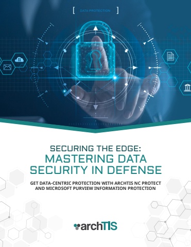 Securing the edge - Mastering data security in defense_archTIS