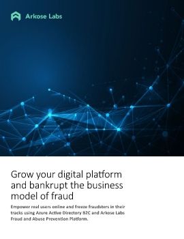 Grow your digital platform and bankrupt the business model of fraud