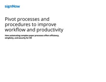 Pivot processes and procedures to improve workflow and productivity