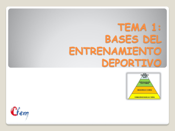  TEMA 1: BASES DEL ENTRENAMIENTO DEPORTIVO. 