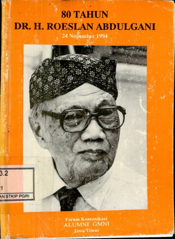 80 Tahun Dr.H.Roeslan Abdulgani-Alumni GMNI