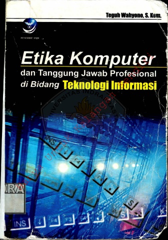 Etika Komputer Dan Tanggung Jawab Profesional Di Bidang Teknologi Informasi - Teguh Wahyono