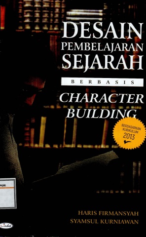 Desain Pembelajaran Sejarah Berbasis Character Building