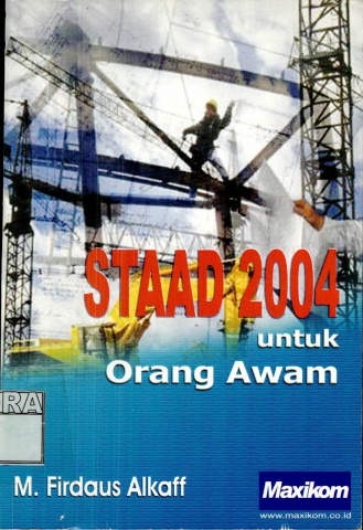 STAAD 2004 Untuk Orang Awam-M.Firdaus Alkaff