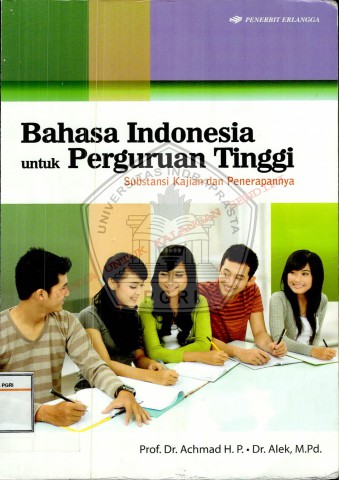 Bahasa Indonesia Untuk Perguruan Tinggi; Substansi Kajian dan Penerapannya