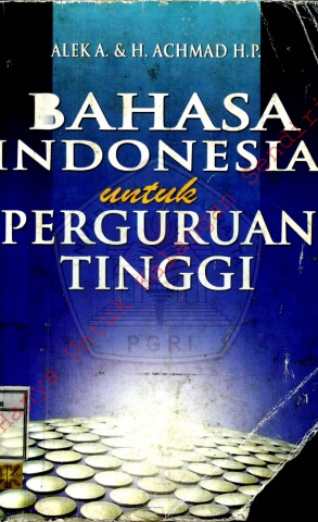 Bahasa Indonesia Untuk Perguruan Tinggi - Aleka