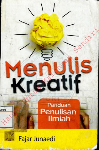 Menulis Kreatif: Panduan Penulisan Ilmiah