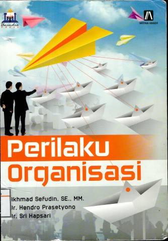 Perilaku Organisasi - Akhmad Sefudin