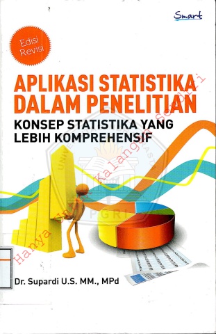 Aplikasi Statistika Dalam Penelitian Konsep Statistika Yang Lebih Komprehensif - Supardi U