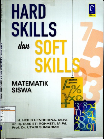 Hard Skills dan Soft Skills Matematik siswa-Heris Hendriana