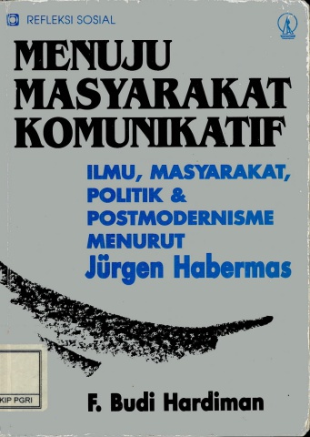 Menuju Masyarakat Komunikatif-F.Budi Hardiman