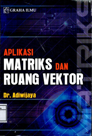 Aplikasi Matrik & Ruang Vektor- Adiwijaya
