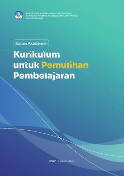 Kajian Akademik Kurikulum untuk Pemulihan Pembelajaran