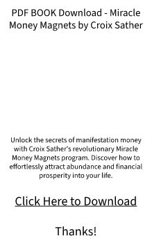 Miracle Money Magnets PDF Book Croix Sather DOWNLOAD FREE Reading?