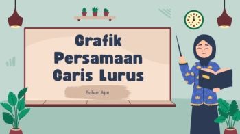 Grafik Persamaan Garis Lurus