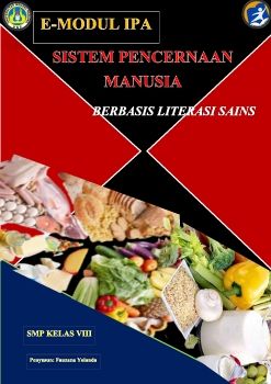 E-MODUL IPA SMP BERBASIS LITERASI SAINS MATERI SISTEM PENCERNAAN MANUSIA