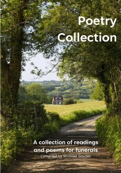 Wealden Celebrant Poetry Collection By Michael Gosden Feb 22