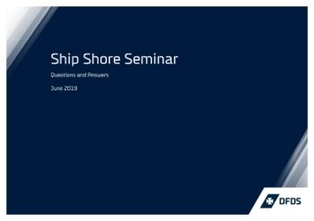 DFDS Ship Shore Seminar June 2019 Q and A_hi res