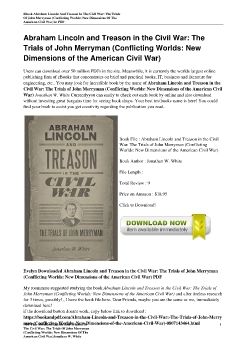 Abraham Lincoln and Treason in the Civil War: The Trials of John Merryman (Conflicting Worlds: New Dimensions of the American Civil War)Jonathan W. White