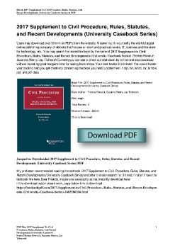 2017 Supplement to Civil Procedure, Rules, Statutes, and Recent Developments (University Casebook Series)Thomas Rowe Jr, Suzanna Sherry, Jay Tidmarsh