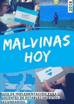 Malvinas Hoy: Guía para el Docente