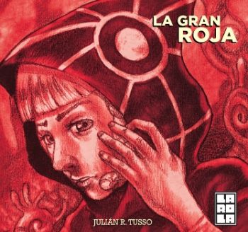 La Gran Roja- Julián Tusso