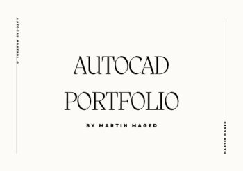 Martin Maged - AutoCAD portfolio