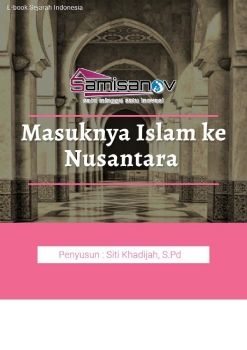 MASUKNYA AGAMA ISLAM KE NUSANTARA