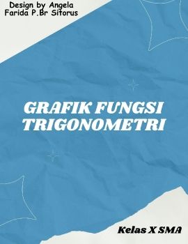 E-MODUL GRAFIK FUNGSI TRIGONOMETRI BY ANGELA
