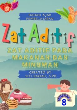 FlipBook Zat Aditif Pert 1 Aksi 3 Siti Saidah