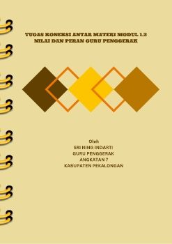TUGAS KONEKSI ANTAR MATERI MODUL 1.2 NILAI DAN PERAN GURU PENGGERAK
