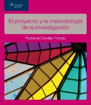 El proyecto y la metodologia de la investigacion