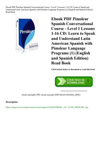 ebook pdf  pimsleur spanish conversational course - level 1 lessons 1-16 cd learn to speak and under