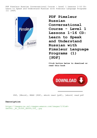 pdf pimsleur russian conversational course - level 1 lessons 1-16 cd learn to speak and understand r