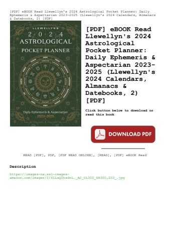 [pdf] ebook read llewellyn's 2024 astrological pocket planner daily ephemeris & aspectarian 2023-202