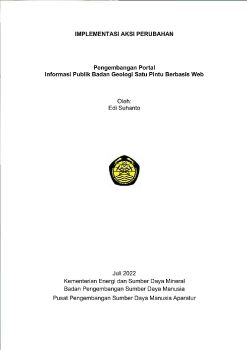 1 Laporan Pengembangan Portal Informasi Publik Badan Geologi Satu Pintu Berbasis Web Edi Suhanto 