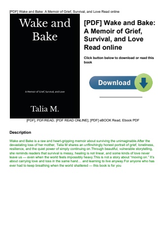 [pdf] wake and bake a memoir of grief  survival  and love read online