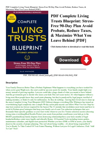 pdf complete living trusts blueprint stress-free 90-day plan avoid probate  reduce taxes  & maximize