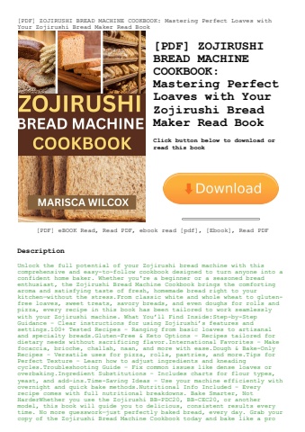 [pdf] zojirushi bread machine cookbook mastering perfect loaves with your zojirushi bread maker read