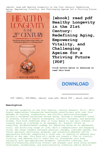 [ebook] read pdf healthy longevity in the 21st century redefining aging  empowering vitality  and ch